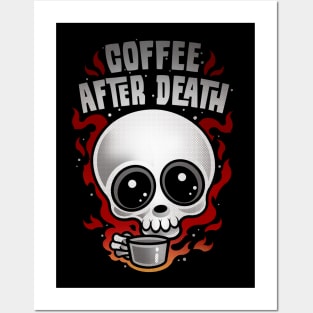 COFFEE AFTER DEATH Posters and Art